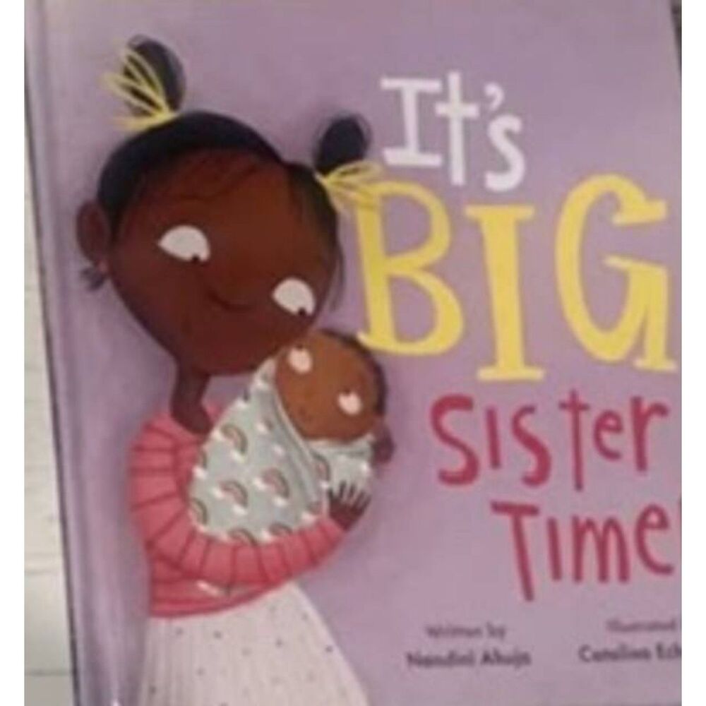 It's Big Sister Time! Board Book by Nandini Ahuja - New Sibling Story